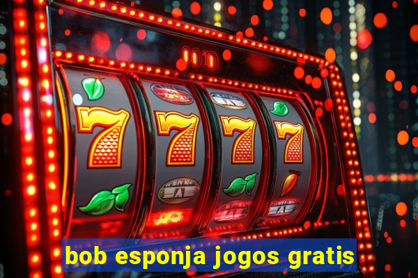 bob esponja jogos gratis